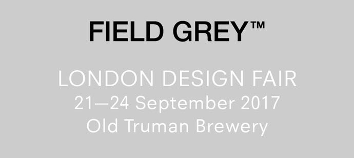 Field Grey London Design Fair 2017